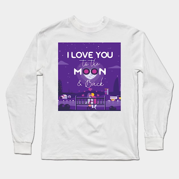 I love you to the moon and back Long Sleeve T-Shirt by TeesByKimchi